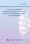 Buchcover Laserspektroskopische Charakterisierung von Reaktionsprozessen zur Gasphasensynthese von Nanopartikeln