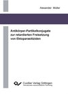 Buchcover Antikörper-Partikelkonjugate zur retardierten Freisetzung von Ektoparasitiziden