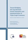 Buchcover Toward bridging the gap between formal semantics and implementation of triple graph grammars