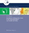 Buchcover Die Rolle der Afrikanischen Union in den Regionalkonflikten von Somalia und Sudan