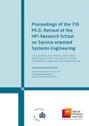 Buchcover Proceedings of the 7th Ph.D. Retreat of the HPI Research School on Service-oriented Systems Engineering