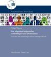 Buchcover Die Migration bulgarischer Staatsbürger nach Deutschland