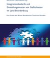 Buchcover Integrationsbedarfe und Einstellungsmuster von Geflüchteten im Land Brandenburg