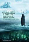 Buchcover "Wir alle treffen Entscheidungen im Leben, aber letztendlich treffen unsere Entscheidungen uns"