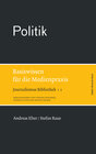 Buchcover Politik. Basiswissen für die Medienpraxis