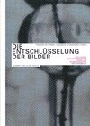 Buchcover Die Entschlüsselung der Bilder. Methoden zur Erforschung visueller Kommunikation. Ein Handbuch