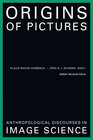 Buchcover Origins of Pictures. Anthropological Discourses in Image Science
