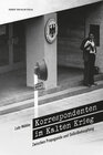 Buchcover Korrespondenten im Kalten Krieg. Zwischen Propaganda und Selbstbehauptung