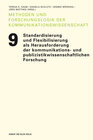 Buchcover Standardisierung und Flexibilisierung als Herausforderungen der kommunikations- und publizistikwissenschaftlichen Forsch