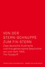 Buchcover Von der Stern-Schnuppe zum Fix-Stern. Zwei deutsche Illustrierte und ihre gemeinsame Geschichte vor und nach 1945