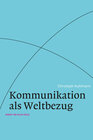 Buchcover Kommunikation als Weltbezug