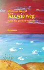 Buchcover Nix wie weg