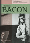 Buchcover Francis Bacon – Ein Malerleben in Texten und Interviews
