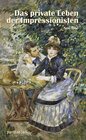 Buchcover Das private Leben der Impressionisten