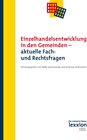 Buchcover Einzelhandelsentwicklung in den Gemeinden - aktuelle Fach- und Rechtsfragen