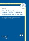 Buchcover Weshalb die Scheinbestandteile des § 95 Abs. 1 S. 2 BGB keine beweglichen Sachen sind