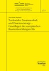 Buchcover Territorialer Zusammenhalt und Daseinsvorsorge – Grundlagen des europäischen Raumentwicklungsrechts