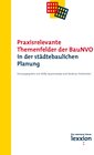 Buchcover Praxisrelevante Themenfelder der BauNVO in der städtebaulichen Planung