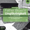 Buchcover Father Browns Ungläubigkeit Vol. 3