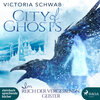 Buchcover City of Ghosts - Im Reich der vergessenen Geister