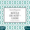Buchcover Boule de Suif / Liebe (Ungekürzt) (Download)