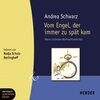 Buchcover Vom Engel, der immer zu spät kam (Gekürzt) (Download)