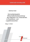 Buchcover Kennzahlenbasierte Wirtschaftlichkeitsbewertung der Integration von Unternehmen in Produktions- und Logistiknetzwerken