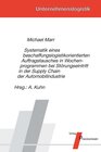 Buchcover Systematik eines beschaffungslogistikorientierten Auftragstausches in Wochenprogrammen bei Störungseintritt in der Suppl