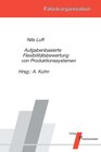 Buchcover Aufgabenbasierte Flexibilitätsbewertung von Produktionssystemen