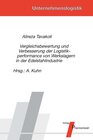 Buchcover Vergleichsbewertung und Verbesserung der Logistikperformance von Werkslagern in der Edelstahlindustrie