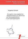 Buchcover Konzeption eines logistischen Assistenzsystems zur Steuerung der Fahrzeugdistribution in der Automobilindustrie