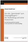 Buchcover Von der „Spinnstube“ zum Frauengefängnis – Der Strafvollzug und seine Insassinnen