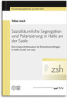 Buchcover Sozialräumliche Segregation und Polarisierung in Halle an der Saale