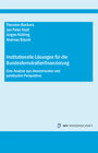 Buchcover Institutionelle Lösungen für die Bundesfernstraßenfinanzierung