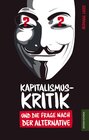 Buchcover Kapitalismuskritik und die Frage nach der Alternative