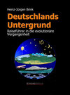 Buchcover Deutschlands Untergrund – Reiseführer in die evolutionäre Vergangenheit