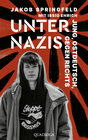 Buchcover Unter Nazis. Jung, ostdeutsch, gegen Rechts