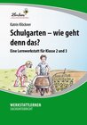 Buchcover Schulgarten - wie geht denn das?