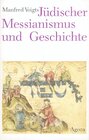 Buchcover Jüdischer Messianismus und Geschichte