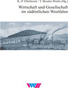 Buchcover Wirtschaft und Gesellschaft im südöstlichen Westfalen