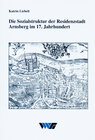 Buchcover Die Sozialstruktur der Residenzstadt Arnsberg im 17. Jahrhundert