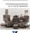 Buchcover Unternehmenskommunikation im 19. und 20. Jahrhundert