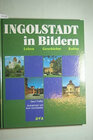 Buchcover Ingolstadt in Bildern