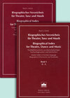 Buchcover Biographisches Verzeichnis für Theater, Tanz und Musik /Biographical Index for Theatre, Dance and Music