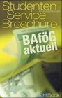 Buchcover Studenten Service Broschüre. Staatliche Ausbildungsförderung zur... / BAföG aktuell