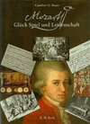 Buchcover Mozart. Glück Spiel und Leidenschaft