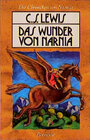 Buchcover Die Chroniken von Narnia 1. Das Wunder von Narnia