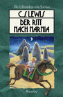 Buchcover Die Chroniken von Narnia 3. Der Ritt nach Narnia