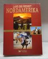 Buchcover Land der Freiheit - Nordamerika (Faszination der weiten Welt)