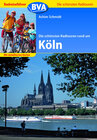 Buchcover Radreiseführer BVA Die schönsten Radtouren rund um Köln mit detaillierten Karten